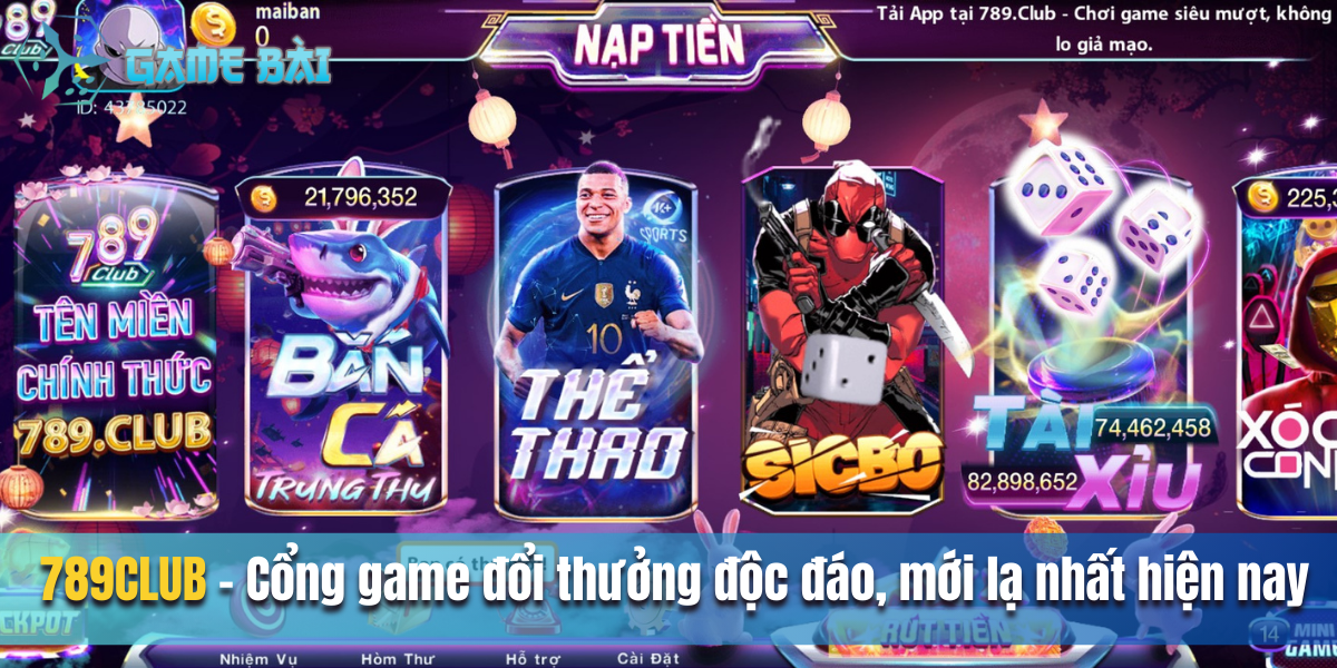 789CLUB - Cổng game đổi thưởng độc đáo, mới lạ nhất hiện nay