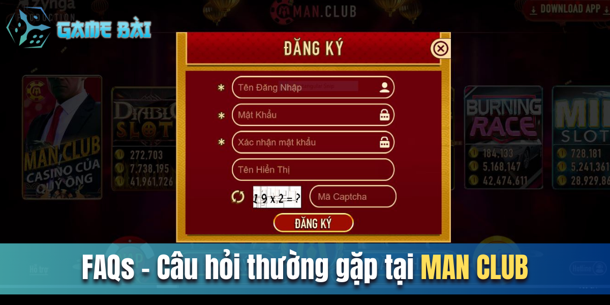 FAQs - Câu hỏi thường gặp tại MAN CLUB