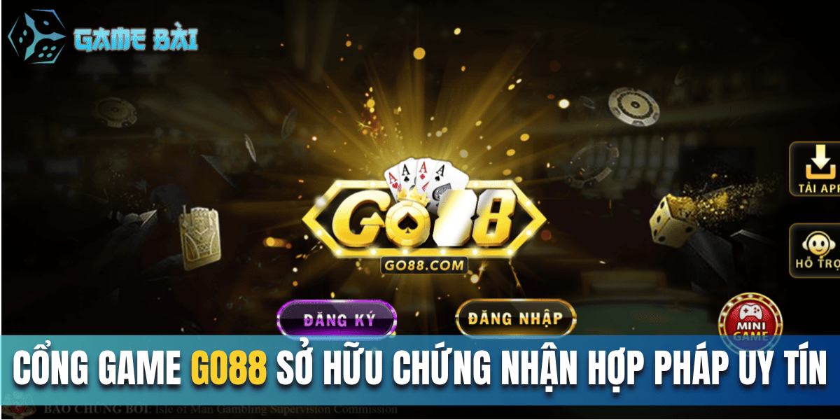 Cổng game Go88 sở hữu chứng nhận hợp pháp uy tín