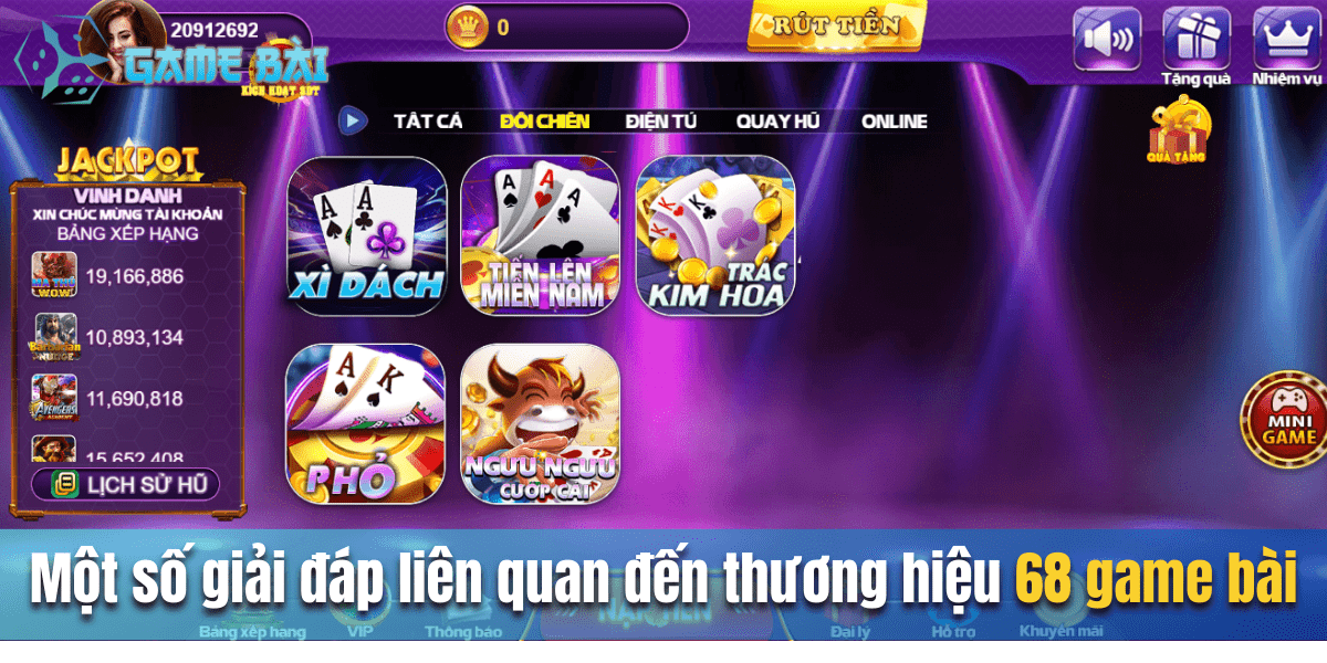 Một số giải đáp liên quan đến thương hiệu 68 game bài