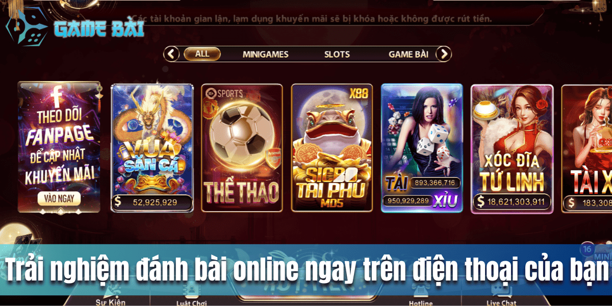 Trải nghiệm đánh bài online ngay trên điện thoại của bạn